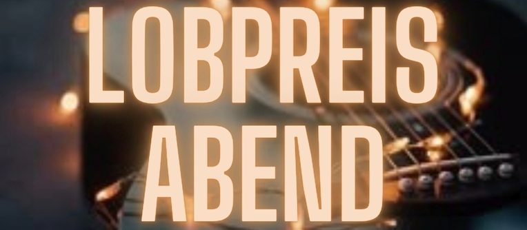 Lobpreisabend in Grüna – Gitarre mit dem Schriftzug „Lobpreis Abend“